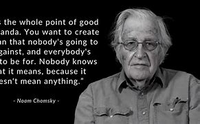 Image result for Noam Chomsky Quotes About Media