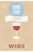 Image result for Love Wine