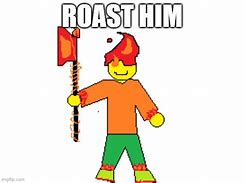 Image result for Roast Hand Meme