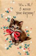 Image result for Happy Belated Birthday Cat