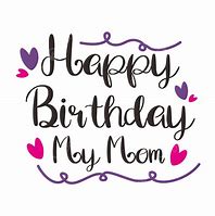 Image result for Happy Birthday Mom Yellow and Red