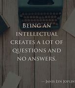 Image result for Quotes About Being an Intellectual