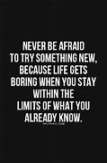 Image result for Quotes About New Things