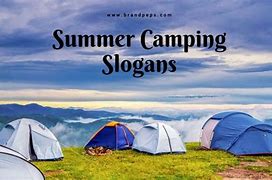 Image result for Camping Slogans