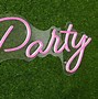 Image result for Let's Party Neon Sign