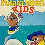 Image result for Potato Head Kids