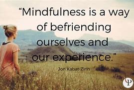 Image result for mindfulness quotes