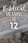 Image result for Biblical Meaning of the Number 12