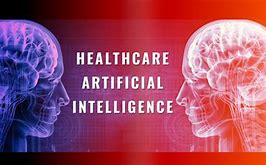 Image result for Artificial Intelligence and Health Care