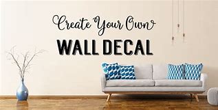 Image result for Custom Wall Decals Quotes Online