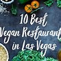 Image result for Best Vegan Restaurants in Las Vegas