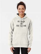 Image result for Die Rich Hoodies