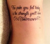 Image result for Meaningful Saying Tattoos