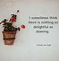 Image result for Drawing Quotes Inspiration