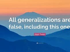 Image result for Generalization Quotes