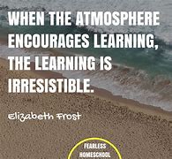 Image result for Learning Environment Quotes