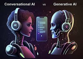 Image result for Conversational AI vs Generative Ai