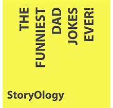 The Funniest Dad Jokes Ever : Funny Jokes, Book 1 - Audiobook By Storyology