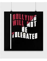 Image result for Not Bullying Poster