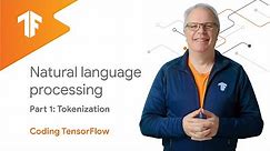 Natural Language Processing - Tokenization (NLP Zero to Hero - Part 1)