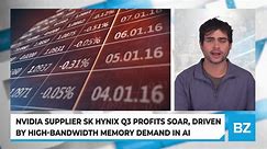 Nvidia Supplier SK Hynix Q3 Profits Soar, Driven by High-Bandwidth Memory Demand in AI