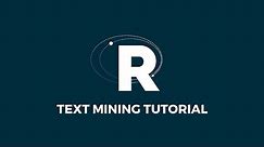 R PROGRAMMING TEXT MINING TUTORIAL