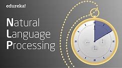 Natural Language Processing In 10 Minutes | NLP Tutorial For Beginners | NLP Training | Edureka