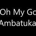 Oh My God Ambatukam