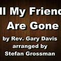 All My Friends Are Gone Song