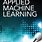 Applied Machine Learning