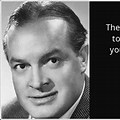 Bob Hope Quotes About Life