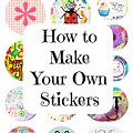 Create Your Own Custom Stickers