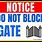 Do Not Block Gate Sign