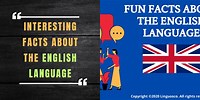 English Language Fascinating Facts