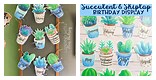 Free Printable Succulent Birthday Decor