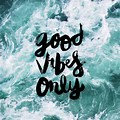 Good Vibes Only Desktop Wallpaper HD