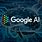 Google Artificial Intelligence