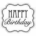 Happy Birthday Clip Art Black and White Print