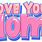 I Love My Mom Logo