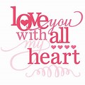 I Love You with All My Heart Clip Art