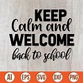 Keep Calm and Welcome Back to School