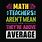 Quotes About Math Teachers