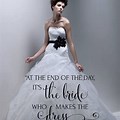 Quotes About Wedding Dresses