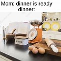 Ready for Dinner Meme