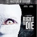 Right to Die Masters of Horror