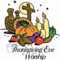 Thanksgiving Eve Worship Service Clip Art