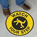 Watch Your Step Ground Sign