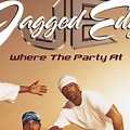 Where Da Party at Jagged Edge