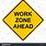 Work Zone Ahead Sign