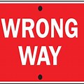 Wrong Way Traffic Sign